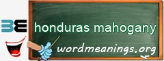 WordMeaning blackboard for honduras mahogany